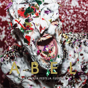 Álbum La Familia Festeja Fuerte de Abel Pintos