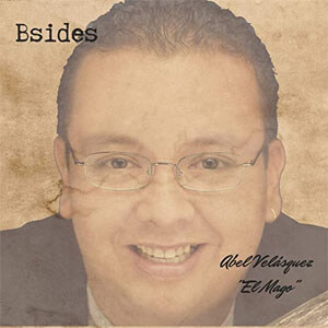 Álbum Bsides de Abel Velásquez 