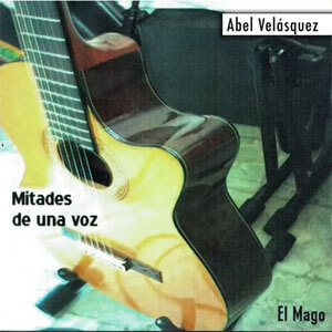 Álbum Mitades de una Voz de Abel Velásquez 