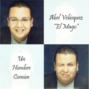Álbum Un Hombre Común de Abel Velásquez 