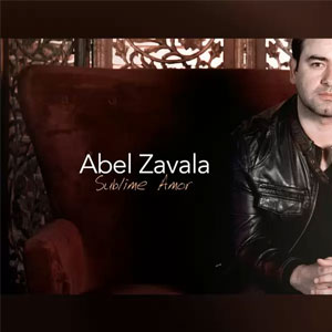 Álbum Sublime Amor de Abel Zavala