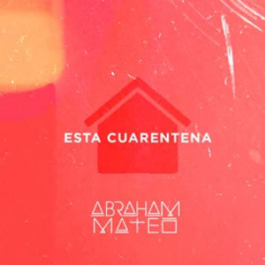 Álbum Esta Cuarentena de Abraham Mateo