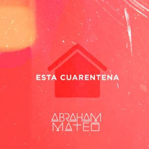 Álbum Esta Cuarentena de Abraham Mateo