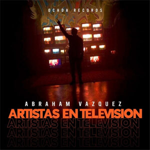 Álbum Artistas En Televisión de Abraham Vazquez