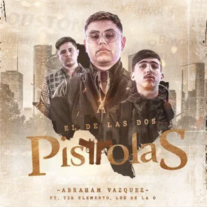 Álbum El de las Dos Pistolas de Abraham Vazquez