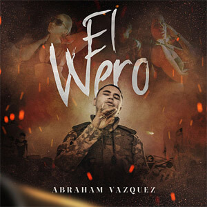 Álbum El Wero de Abraham Vazquez