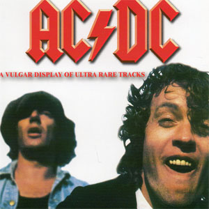 Álbum A Vulgar Display Of Ultra Rare Tracks de AC/DC