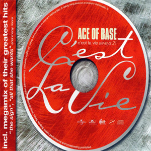 Álbum C'est La Vie (Always 21) de Ace of Base