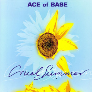 Álbum Cruel Summer de Ace of Base