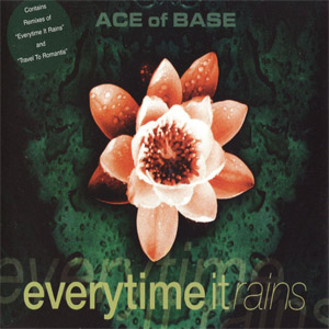 Álbum Everytime It Rains (Uk Edition) de Ace of Base