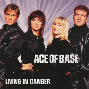 Álbum Living In Danger (The Remixes) de Ace of Base