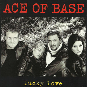 Álbum Lucky Love (Ep) de Ace of Base