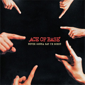 Álbum Never Gonna Say I'm Sorry (Usa Edition) de Ace of Base