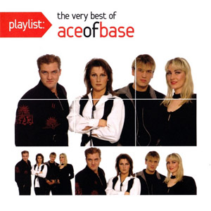 Álbum Playlist: The Very Best Of Ace Of Base de Ace of Base