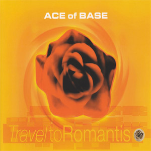 ace of base travel to romantis tekst
