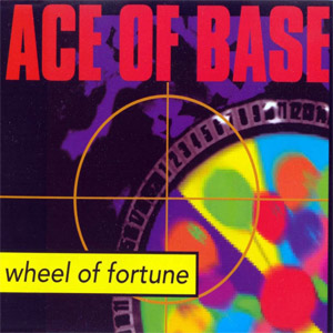 Álbum Wheel Of Fortune de Ace of Base