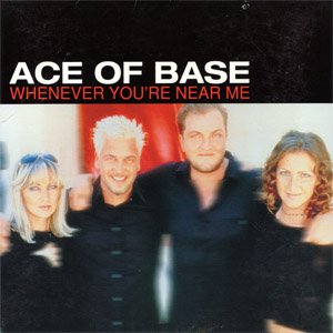 Álbum Whenever You're Near Me de Ace of Base