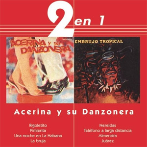 Álbum 2 En 1 de Acerina y Su Danzonera