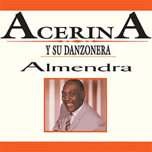 Álbum Almendra de Acerina y Su Danzonera