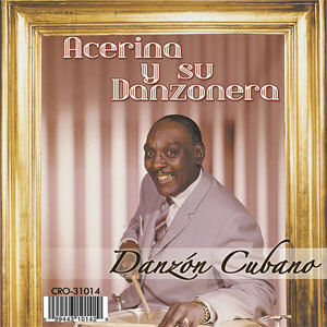 Álbum Danzón Cubano de Acerina y Su Danzonera
