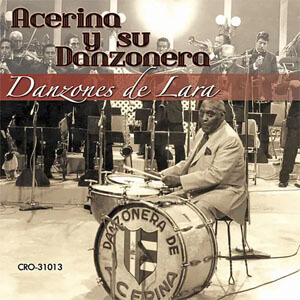 Álbum Danzones de Lara de Acerina y Su Danzonera