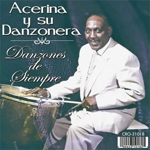 Álbum Danzones de Siempre de Acerina y Su Danzonera