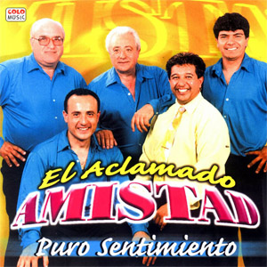 Álbum Puro Sentimiento de Aclamado Amistad