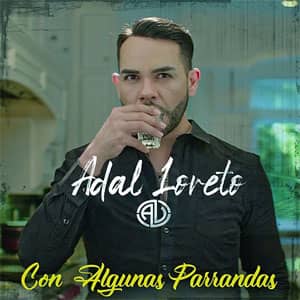 Álbum Con Algunas Parrandas de Adal Loreto