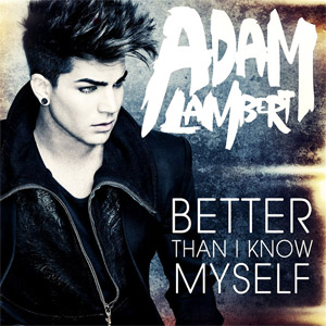 Álbum Better Than I Know Myself de Adam Lambert