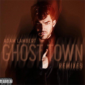 Álbum Ghost Town (Remixes) de Adam Lambert
