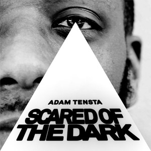 Álbum Scared Of The Dark de Adam Tensta