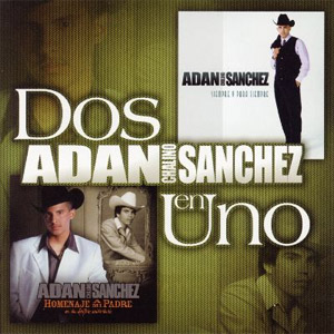 Álbum Dos En Uno de Adán Chalino Sánchez