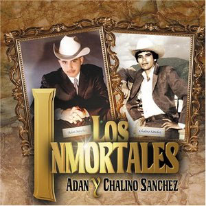 Álbum Los Inmortales de Adán Chalino Sánchez