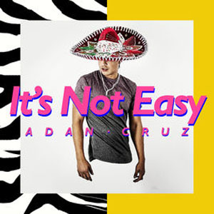Álbum It's Not Easy de Adán Cruz