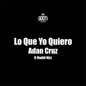 Álbum Lo Que Yo Quiero de Adán Cruz