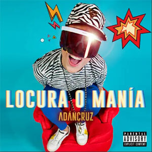 Álbum Locura o Manía de Adán Cruz