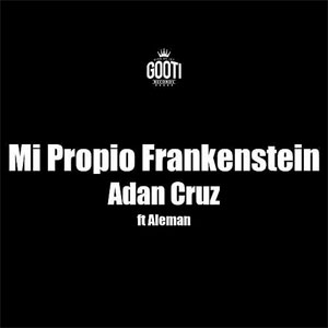 Álbum Mi Propio Frankenstein  de Adán Cruz