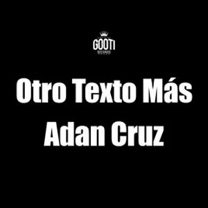 Álbum Otro Texto Más de Adán Cruz