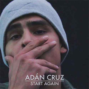 Álbum Start Again de Adán Cruz