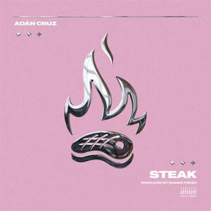 Álbum Steak de Adán Cruz