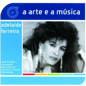 Álbum A Arte E A Música de Adelaide Ferreira