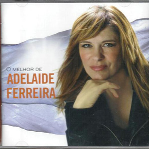 Álbum O Melhor De Adelaide Ferreira de Adelaide Ferreira