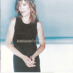 Álbum Sentidos de Adelaide Ferreira
