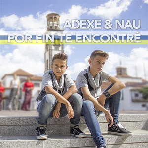 Álbum Por Fin Te Encontré de Adexe y Nau