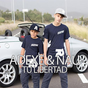 Álbum Tu Libertad de Adexe y Nau