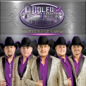 Álbum Huellas de Lobo de Adolfo Urias Y Su Lobo Norteño