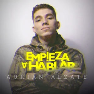 Álbum Empieza a Hablar de Adrián Álzate
