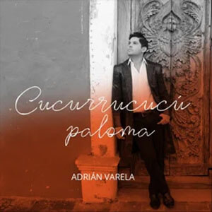 Álbum Cucurrucucú Paloma de Adrián Varela
