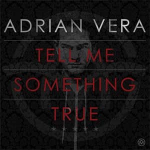 Álbum Tell Me Something True de Adrian Vera