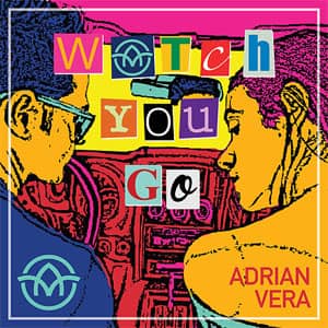 Álbum Watch You Go de Adrian Vera